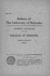 Bulletin of the University of Nebraska: Annual Catalog of the College of Medicine, 1916-1917 by University of Nebraska College of Medicine