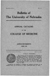 Bulletin of the University of Nebraska: Annual Catalog of the College of Medicine, 1922-1923 by University of Nebraska College of Medicine