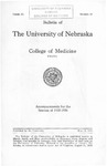 Bulletin of the University of Nebraska: Annual Catalog of the College of Medicine, 1935-1936 by University of Nebraska College of Medicine