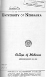 Bulletin of the University of Nebraska: Annual Catalog of the College of Medicine, 1941-1942 by University of Nebraska College of Medicine