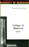 Bulletin of the University of Nebraska: Annual Catalog of the College of Medicine, 1958-1959 by University of Nebraska College of Medicine