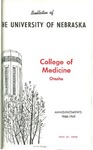 Bulletin of the University of Nebraska: Annual Catalog of the College of Medicine, 1968-1969 by University of Nebraska College of Medicine