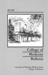 Bulletin of the University of Nebraska: Annual Catalog of the College of Medicine, 1992-1993 by University of Nebraska Medical Center