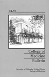 Bulletin of the University of Nebraska: Annual Catalog of the College of Medicine, 1994-1995 by University of Nebraska Medical Center