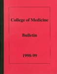 Bulletin of the University of Nebraska: Annual Catalog of the College of Medicine, 1998-1999 by University of Nebraska Medical Center
