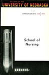 Bulletin of the School of Nursing, 1958-1959 by University of Nebraska College of Medicine