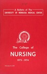 Bulletin of the College of Nursing, 1973-1974 by University of Nebraska Medical Center