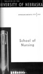 Bulletin of the School of Nursing, 1959-1960 by University of Nebraska College of Medicine