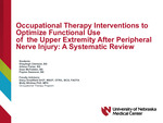Occupational Therapy Interventions to Optimize Functional Use of the Upper Extremity After Peripheral Nerve Injury: A Systematic Review by Shayleigh Clarkson, Allison Fisher, Sean McFadden, Payton Swanson, Molly Whitlow, and Stacy Smallfield