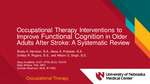 Occupational Therapy Interventions to Improve Functional Cognition in Older Adults After Stroke: A Systematic Review