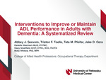 Interventions to Improve or Maintain Activity of Daily Living Performance in Adults with Dementia: A Systematized Review by Abbey J. Seevers, Tristen F. Toelle, Tate M. Pfeifer, Jake D. Cera, Danielle Westmark, Stacy Smallfield, and Molly Whitlow