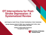 OT Interventions for Post-Stroke Depression: A Systematized Review by Jack Cosgrove, Austin Fernau, Christian Kwambamba, Claire Vanderbeek, Danielle Westmark, Stacy Smallfield, and Molly Whitlow