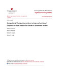 Interventions to Improve Functional Use of Hemiplegic Upper Extremity Post-stroke: A Systematized Review by Brieana R. Dean, Sarah N. Wamsley, Halle Clary, Max W. Granstrom, Danielle Westmark, Bridgette Quinn, Stacey Smallfield, and Molly Whitlow