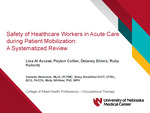Safety of Healthcare Workers in Acute Care during Patient Mobilization: A Systematized Review by Lina Al Azzawi, Peyton Collier, Delaney Ehlers, Ruby Kulovitz, Danielle M. Westmark, Stacy Smallfield, and Molly Whitlow