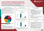 Improving Postpartum Depression Screening Rates in the DOC Family Medicine Clinic by Hannah Wesslund, Neil Kalsi, and Jenenne Geske