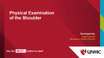 Physical Examination of the Shoulder by Kyle Drehmel