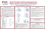 Obesity Interventions in Hispanic Americans Across the Lifespan: a systematic review using the RE-AIM framework by Caitlin Gerdes, Diego Renteria, Tzeyu Michaud, Fabiana Silva, and Paul Estabrooks