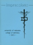 College of Dentistry Yearbook, 1973 by University of Nebraska College of Dentistry