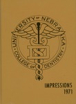 College of Dentistry Yearbook, 1971 by University of Nebraska College of Dentistry